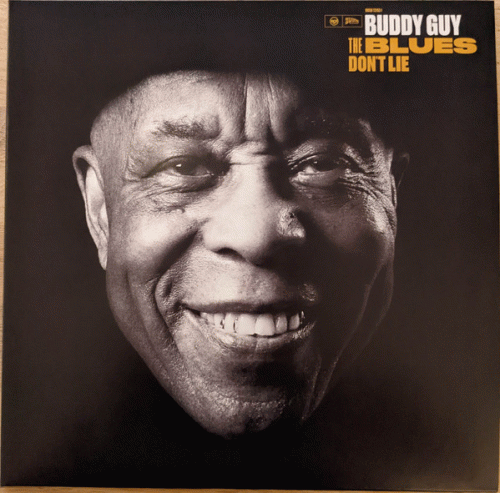 Buddy Guy : The Blues Don't Lie